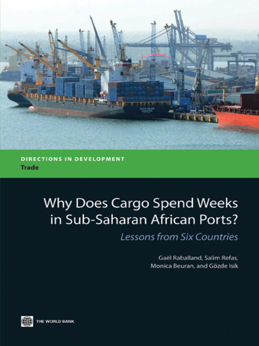 Title details for Why Does Cargo Spend Weeks in Sub-Saharan African Ports? by Gael Raballand - Available